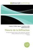 Th Orie De La Diffraction edito da Alphascript Publishing