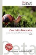 Cenchritis Muricatus edito da Betascript Publishing
