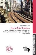 Kera-d Ri Station edito da Brev Publishing