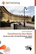 Countries By Sex Ratio edito da Cel Publishing