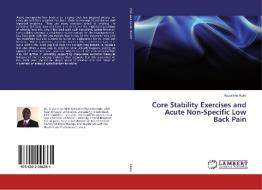 Core Stability Exercises and Acute Non-Specific Low Back Pain di Augustine Aluko edito da LAP Lambert Academic Publishing