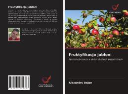 Fruktyfikacja Jabloni di Bejan Alexandru Bejan edito da KS OmniScriptum Publishing