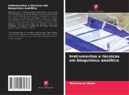 Instrumentos e técnicas em bioquímica analítica di Mohammad Obaid edito da Edições Nosso Conhecimento