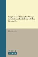 Rezeption Und Wirkung Des Dekalogs in Jüdischen Und Christlichen Schriften Bis 200 N.Chr. di J. Cornelis Vos edito da BRILL ACADEMIC PUB