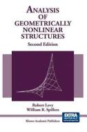 Analysis of Geometrically Nonlinear Structures di Robert Levy, William R. Spillers edito da Springer Netherlands