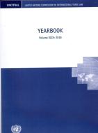 United Nations Commission on International Trade Law (Uncitral) Yearbook 2018: Yearbook Volume 46 edito da UNITED NATIONS PUBN