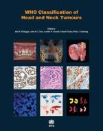 WHO Classification of Head and Neck Tumours edito da WORLD HEALTH ORGN