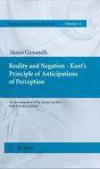 Reality and Negation - Kant's Principle of Anticipations of Perception di Marco Giovanelli edito da Springer Netherlands