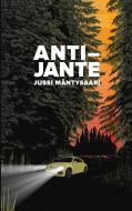 Anti-Jante di Jussi Mäntysaari edito da Books on Demand