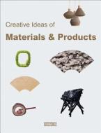 Creative Ideas of Material and Products di Wang Yu edito da Artpower International