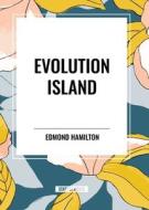 Evolution Island di Edmond Hamilton edito da National Book Network