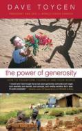 The Power of Generosrity di Dave Toycen edito da HARPERCOLLINS CANADA LTD