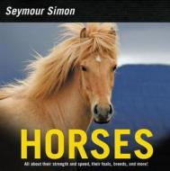Horses: Revised Edition di Seymour Simon edito da HARPERCOLLINS