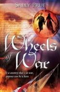 Wheels of War di Sally Prue edito da Oxford University Press