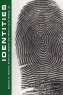 Identities di Kwame Anthony Appiah edito da University of Chicago Press