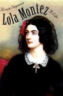 Lola Montez - A Life di Bruce Seymour edito da Yale University Press