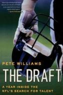 The Draft di Pete Williams edito da St. Martins Press-3PL