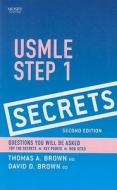 Usmle Step 1 Secrets di #Brown,  Thomas A. Brown,  Dave D. edito da Elsevier - Health Sciences Division