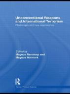 Unconventional Weapons and International Terrorism di Magnus Ranstorp edito da Routledge