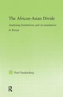 The African-Asian Divide di Paul Vandenberg edito da Taylor & Francis Ltd