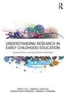 Understanding Research in Early Childhood Education di Nancy (University of Wisconsin-Milwaukee File, Jennifer J. (University of Wisconsin-Milwaukee Mueller, Wisne edito da Taylor & Francis Ltd