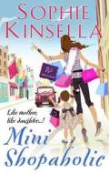 Mini Shopaholic di Sophie Kinsella edito da Transworld Publ. Ltd UK