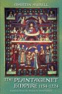 The Plantagenet Empire 1154-1224 di Martin Aurell edito da Taylor & Francis Ltd