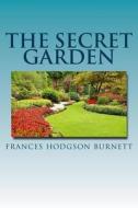 The Secret Garden di Frances Hodgson Burnett edito da Denton & White