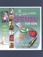Say What When You Sneeze?!: German for Kids di Carole Marsh edito da Gallopade International