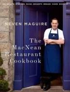 The MacNean Restaurant Cookbook di Neven Maguire edito da GILL & CO