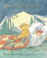 Sleep Tight, Little Bear [With DVD] di Martin Waddell edito da Candlewick Press (MA)