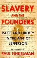 Slavery And The Founders di Paul Finkelman edito da M.e. Sharpe