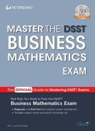 Master the Dsst Business Mathematics Exam di Peterson'S edito da PETERSONS