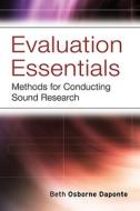 Evaluation Essentials di Beth Osborne Daponte edito da John Wiley & Sons