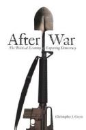 After War di Christopher J. Coyne edito da Stanford University Press