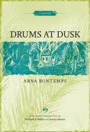 Drums at Dusk di Arna Wendell Bontemps edito da LOUISIANA ST UNIV PR