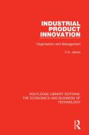 Industrial Product Innovation di F A Johne edito da Taylor & Francis Inc