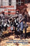 A Yankee in Rebel Prisons di Alva C. Roach edito da Baughman Literary Group
