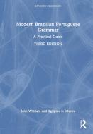 Modern Brazilian Portuguese Grammar di John Whitlam, Agripino S. Silveira edito da Taylor & Francis Ltd