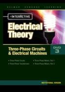 Electrical Theory 3-Phase Circuits and Electrical Machines Interactive Institutional DVD (10-13) di Delmar Publishers edito da CENGAGE LEARNING