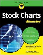 Stock Charts For Dummies di Greg Schnell, Lita Epstein edito da John Wiley & Sons Inc