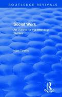 Social Work di Noel Timms edito da Taylor & Francis Ltd