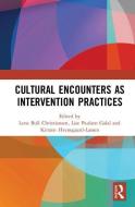 Cultural Encounters as Intervention Practices edito da Taylor & Francis Ltd