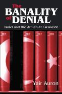 The Banality of Denial di Julian Simon, Yair Auron edito da Taylor & Francis Ltd
