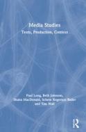 Media Studies 3e di LONG edito da Taylor & Francis