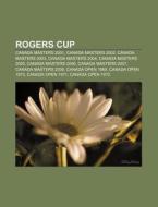 Rogers Cup: Canada Masters 2001, Canada di Fonte Wikipedia edito da Books LLC, Wiki Series