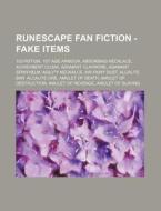 Runescape Fan Fiction - Fake Items: 100 di Source Wikia edito da Books LLC, Wiki Series