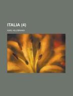 Italia (4) di Karl Hillebrand edito da General Books Llc