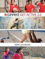 Connect Access Card for Connect Get Active di Marc Lochbaum edito da McGraw-Hill Humanities/Social Sciences/Langua