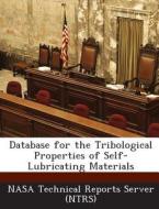 Database For The Tribological Properties Of Self-lubricating Materials edito da Bibliogov